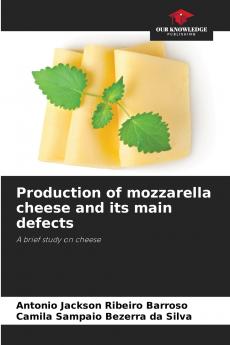 Production of mozzarella cheese and its main defects