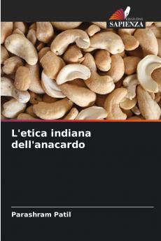 L'etica indiana dell'anacardo
