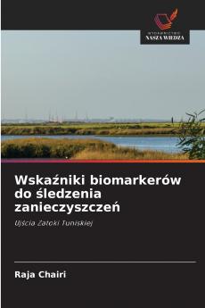 Wskaźniki biomarkerów do śledzenia zanieczyszczeń
