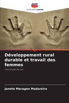 Développement rural durable et travail des femmes