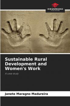 Sustainable Rural Development and Women's Work