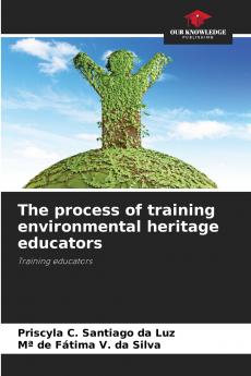 The process of training environmental heritage educators