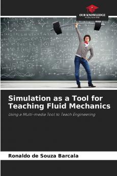 Simulation as a Tool for Teaching Fluid Mechanics
