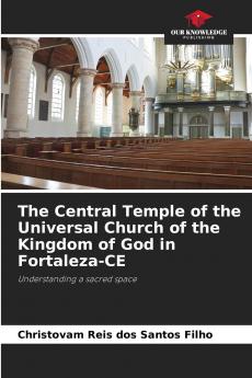 The Central Temple of the Universal Church of the Kingdom of God in Fortaleza-CE