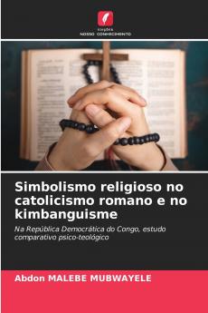 Simbolismo religioso no catolicismo romano e no kimbanguisme