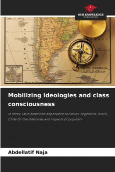Mobilizing ideologies and class consciousness