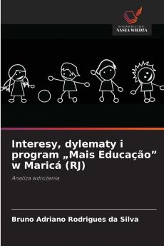 Interesy dylematy i program „Mais Educação w Maricá (RJ)