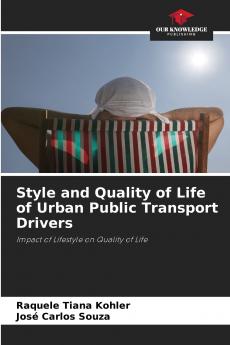 Style and Quality of Life of Urban Public Transport Drivers