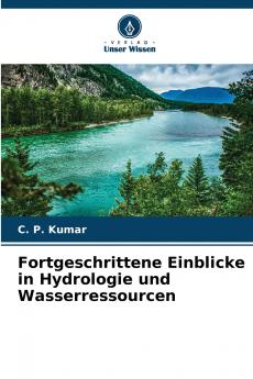 Fortgeschrittene Einblicke in Hydrologie und Wasserressourcen