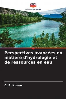 Perspectives avancées en matière d'hydrologie et de ressources en eau