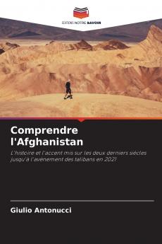 Comprendre l'Afghanistan