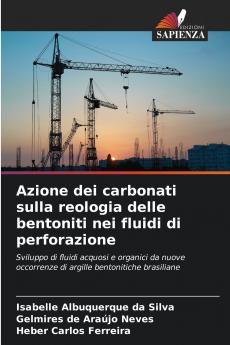 Azione dei carbonati sulla reologia delle bentoniti nei fluidi di perforazione