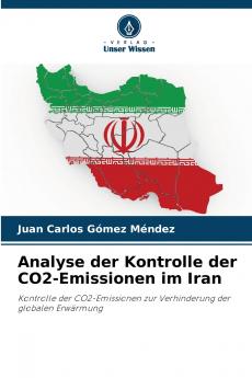 Analyse der Kontrolle der CO2-Emissionen im Iran