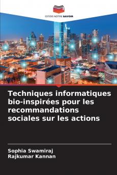 Techniques informatiques bio-inspirées pour les recommandations sociales sur les actions