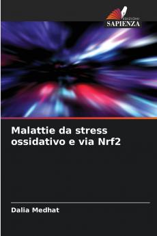 Malattie da stress ossidativo e via Nrf2