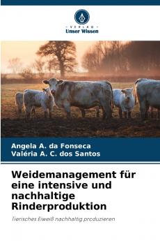Weidemanagement für eine intensive und nachhaltige Rinderproduktion