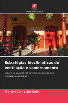 Estratégias bioclimáticas de ventilação e sombreamento