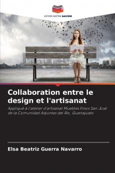 Collaboration entre le design et l'artisanat