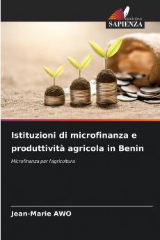 Istituzioni di microfinanza e produttività agricola in Benin