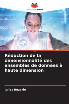 Réduction de la dimensionnalité des ensembles de données à haute dimension