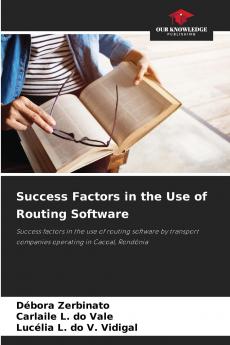 Success Factors in the Use of Routing Software