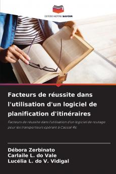 Facteurs de réussite dans l'utilisation d'un logiciel de planification d'itinéraires