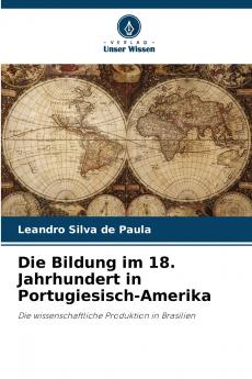 Die Bildung im 18. Jahrhundert in Portugiesisch-Amerika