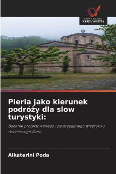 Pieria jako kierunek podróży dla slow turystyki