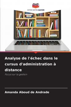Analyse de l'échec dans le cursus d'administration à distance