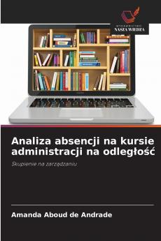 Analiza absencji na kursie administracji na odległość