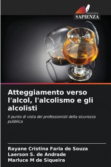 Atteggiamento verso l'alcol l'alcolismo e gli alcolisti