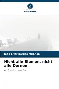 Nicht alle Blumen nicht alle Dornen
