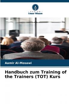 Handbuch zum Training of the Trainers (TOT) Kurs