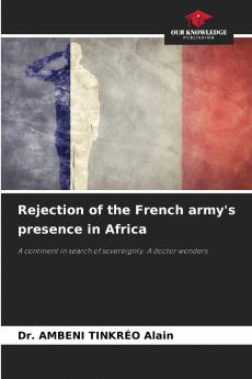 Rejection of the French army's presence in Africa