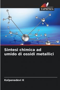 Sintesi chimica ad umido di ossidi metallici