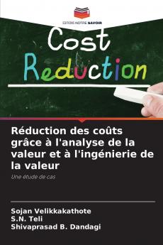 Réduction des coûts grâce à l'analyse de la valeur et à l'ingénierie de la valeur