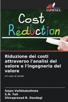 Riduzione dei costi attraverso l'analisi del valore e l'ingegneria del valore