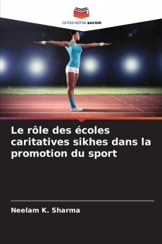 Le rôle des écoles caritatives sikhes dans la promotion du sport