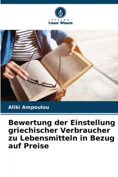 Bewertung der Einstellung griechischer Verbraucher zu Lebensmitteln in Bezug auf Preise