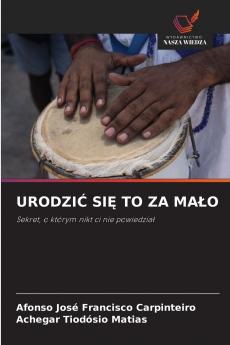 URODZIĆ SIĘ TO ZA MAŁO