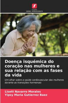 Doença isquémica do coração nas mulheres e sua relação com as fases da vida