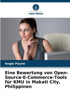 Eine Bewertung von Open-Source-E-Commerce-Tools für KMU in Makati City Philippinen