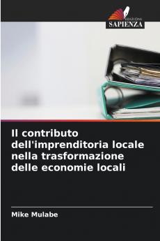 Il contributo dell'imprenditoria locale nella trasformazione delle economie locali