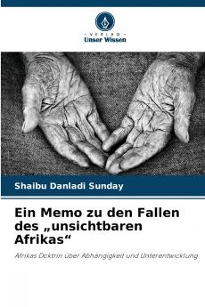 Ein Memo zu den Fallen des „unsichtbaren Afrikas