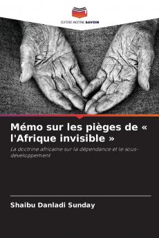 Mémo sur les pièges de  l'Afrique invisible