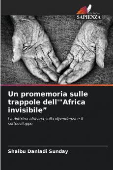Un promemoria sulle trappole dell'Africa invisibile