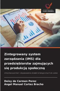 Zintegrowany system zarządzania (IMS) dla przedsiębiorstw zajmujących się produkcją społeczną