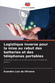 Logistique inverse pour la mise au rebut des batteries et des téléphones portables