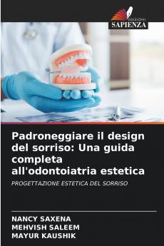 Padroneggiare il design del sorriso