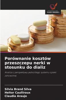 Porównanie kosztów przeszczepu nerki w stosunku do dializ